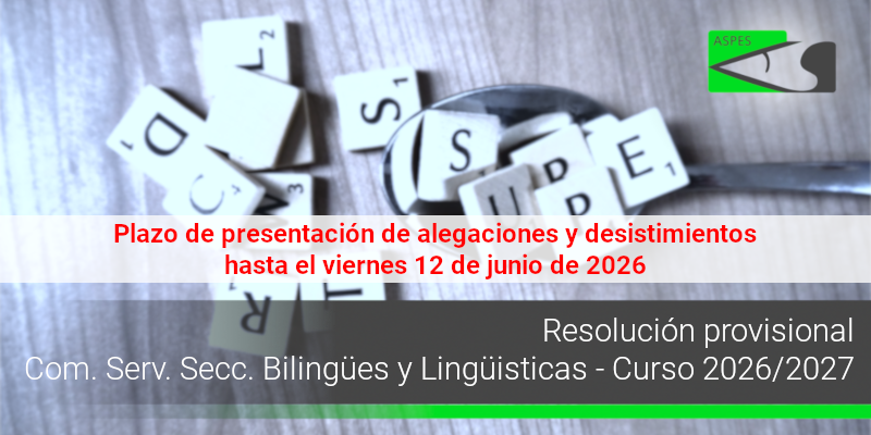 Adjudicación provisional. Comisiones de servicio. Secciones bilingües y lingüísticas (curso 2026/2027)