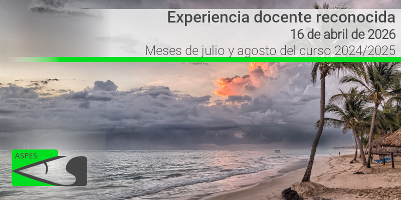 Experiencia Docente Reconocida. Meses de Julio y Agosto (PES) del curso 2024/2025