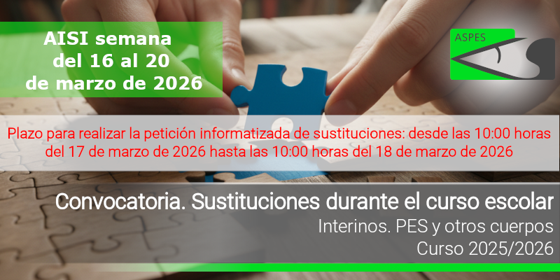Convocatoria. Interinos PES y otros cuerpos: Curso 2025-2026. AISI semana del 16 al 20 de marzo de 2026.