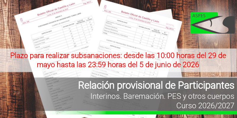 Interinos. Curso 2026 / 2027. PES y otros cuerpos. Baremación. Relación provisional de participantes