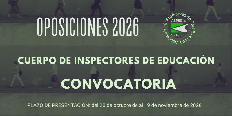 Oposiciones 2026. Cuerpo de Inspectores de Educación. Convocatoria