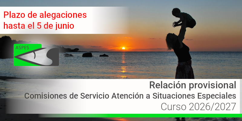 Relación provisional. Comisiones de servicio. Atención a situaciones especiales (curso 2026/2027)