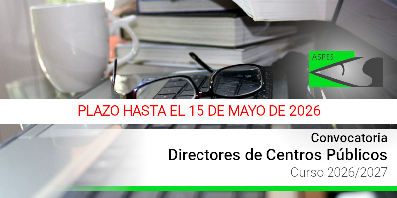 Directores de centros públicos. Curso 2026/2027. Convocatoria